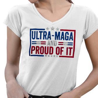 Ultra Maga And Proud Of It A Ultra Maga And Proud Of It V4 Women V-Neck T-Shirt | Favorety