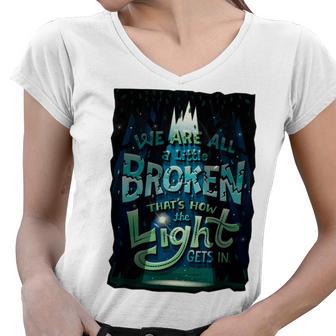 We Are All Broken 350 Trending Shirt Women V-Neck T-Shirt | Favorety DE