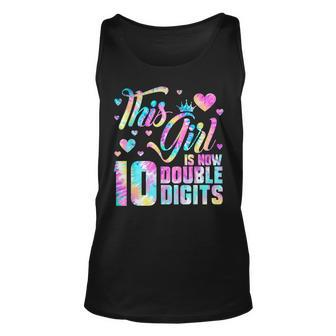 10Th Birthday Gift This Girl Is Now 10 Double Digits Tie Dye V3 Unisex Tank Top - Seseable