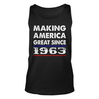 1963 Birthday Making America Great Since 1963 Unisex Tank Top - Seseable