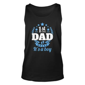 1St Time Dad Its A Boy Funny New Dad Pregnancy Announcement Unisex Tank Top | Mazezy