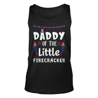 4Th Of July Birthday - Dad Daddy Of The Little Firecracker Unisex Tank Top - Seseable
