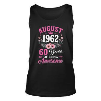 60 Year Old Made In August 1962 60Th Birthday Women Unisex Tank Top - Seseable