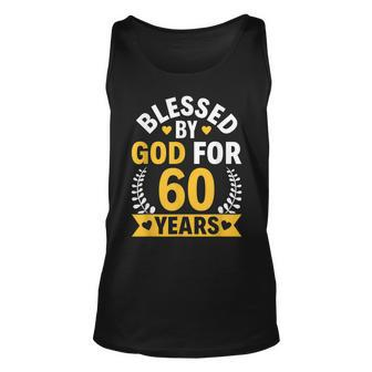 60Th Birthday Man Woman Blessed By God For 60 Years Unisex Tank Top - Seseable