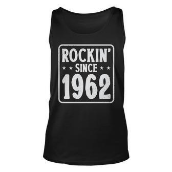 60Th Birthday Vintage Hard Rock Rockin Since 1962 Unisex Tank Top - Seseable