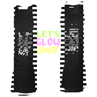 80S Glow Party Squad 80S Party Glow Crazy Lets Glow Crazy Unisex Tank Top | Mazezy