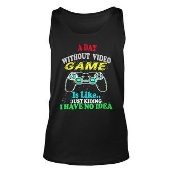 A Day Without Video Game Is Like Funny Gamer Gaming 24Ya40 Unisex Tank Top - Monsterry CA
