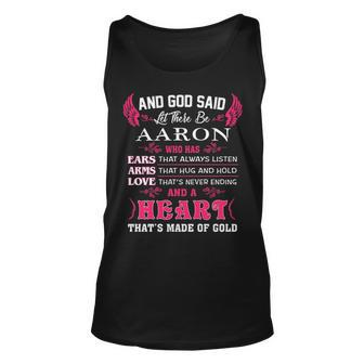 Aaron Name Gift And God Said Let There Be Aaron Unisex Tank Top - Seseable