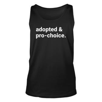 Adopted And Pro Choice Womens Rights Unisex Tank Top | Mazezy AU