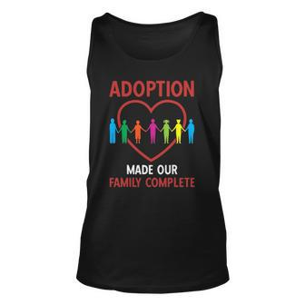 Adoption Made Family Complete Adoption Announcement Unisex Tank Top | Mazezy