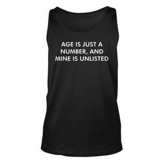 Age Is Just A Number Funny Old People Senior Citizen Gag Unisex Tank Top - Thegiftio UK