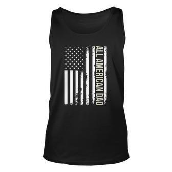 All American Dad 4Th Of July Fathers Day Men Daddy Usa Flag Unisex Tank Top | Mazezy