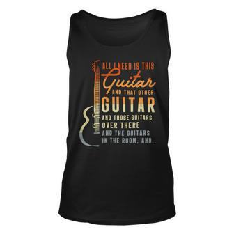 All I Need Is This Guitar Player Guitarist Music Band 16Ya16 Unisex Tank Top - Monsterry