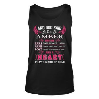Amber Name Gift And God Said Let There Be Amber Unisex Tank Top - Seseable
