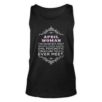 April Woman The Sweetest Most Beautiful Loving Amazing Unisex Tank Top - Seseable