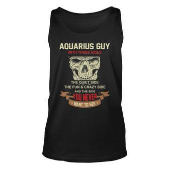 Aquarius Guy I Have 3 Sides Aquarius Guy Birthday Unisex Tank Top - Seseable