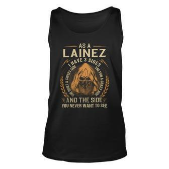 As A Lainez I Have A 3 Sides And The Side You Never Want To See Unisex Tank Top - Seseable