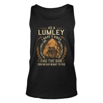 As A Lumley I Have A 3 Sides And The Side You Never Want To See Unisex Tank Top - Seseable