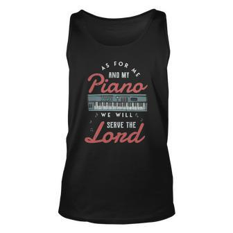 As For Me And My Piano We Will Serve The Lord Piano Jazz Unisex Tank Top | Mazezy