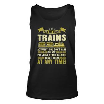 Ask Me About Trains Funny Train And Railroad Unisex Tank Top | Mazezy
