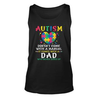 Autism Doesnt Come With Manual Dad Autism Awareness Puzzle Unisex Tank Top | Mazezy