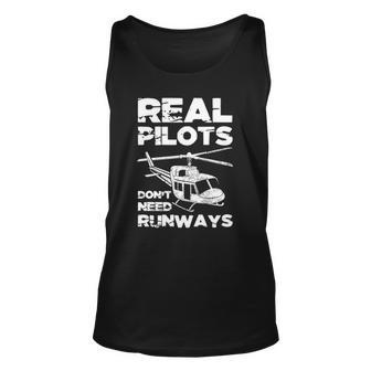 Aviation Real Pilots Dont Need Runways Helicopter Pilot Unisex Tank Top | Mazezy DE