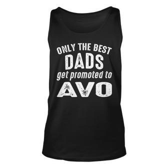 Avo Grandpa Gift Only The Best Dads Get Promoted To Avo Unisex Tank Top - Seseable
