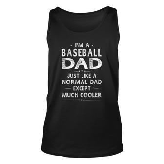 Baseball Dad Like A Normal Dad Except Much Cooler Unisex Tank Top | Mazezy