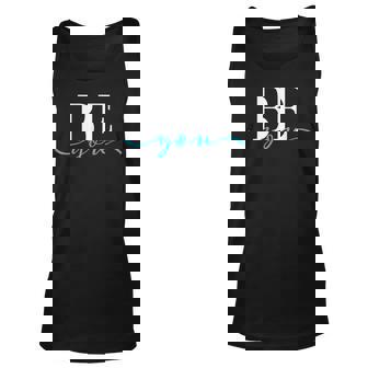 Be You Unique Motivational Empowerment Graphic Novelty Unisex Tank Top - Thegiftio