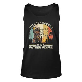 Mens Bear Camping Its Not A Dad Bod Its A Father Figure Tank Top | Mazezy