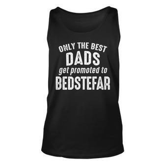 Bedstefar Grandpa Gift Only The Best Dads Get Promoted To Bedstefar Unisex Tank Top - Seseable