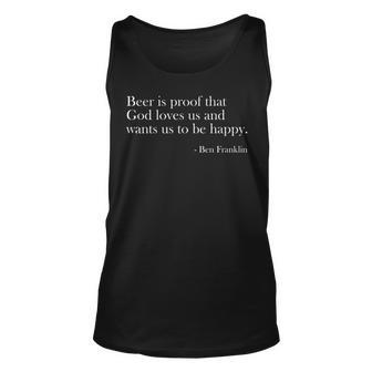Beer Is Proof That God Loves Us Funny Beer Lover Drinking Unisex Tank Top - Seseable