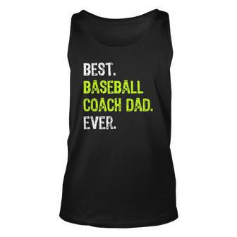 Best Baseball Coach Dad Ever Fathers Day Daddy Unisex Tank Top | Mazezy