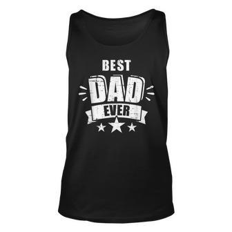 Best Dad Ever Fathers Day For Daddy Or Father Unisex Tank Top - Monsterry