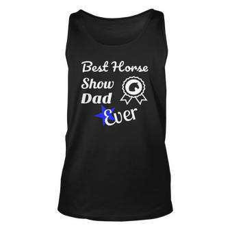 Best Horse Show Dad For Equestrian Fathers Day Unisex Tank Top | Mazezy