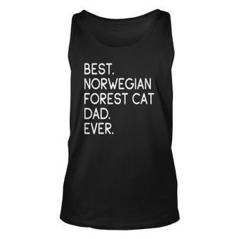 Best Norwegian Forest Cat Dad Ever Gift Owner Lover Unisex Tank Top | Mazezy
