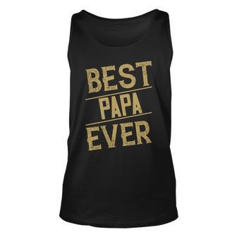 Best Papa Ever Papa T-Shirt Fathers Day Gift Unisex Tank Top - Monsterry DE