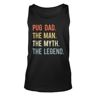 Best Pug Dad S Dog Animal Lovers Cute Man Myth Legend Unisex Tank Top - Seseable