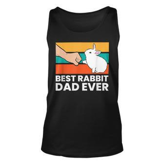 Best Rabbit Dad Ever Funny Dad Rabbit Unisex Tank Top - Seseable