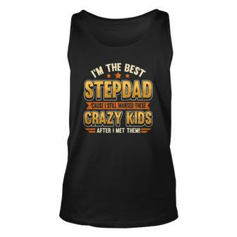 Mens Im The Best Stepdad Cause I Still Wanted These Crazy Kids Tank Top | Mazezy