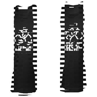 Bike Me Funny Saying Sarcastic Bicycle Cycling Bike Unisex Tank Top - Thegiftio