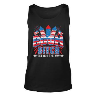 Bitch Get Out The Way Boom Firework 4Th Of July Men Women Unisex Tank Top - Seseable