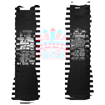 Bitch Get Out The Way Boom Firework 4Th Of July Men Women Unisex Tank Top | Seseable UK