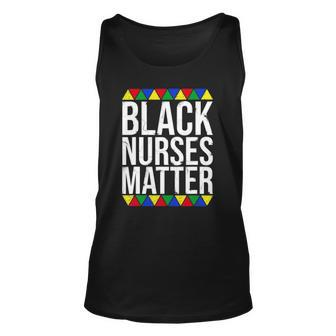 Black Nurses Matter Black History Month Black Pride Nurse Unisex Tank Top | Mazezy