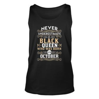 Black Queens Are Born In October Birthday Ts Unisex Tank Top | Mazezy