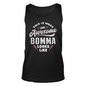 Bomma Grandma Gift This Is What An Awesome Bomma Looks Like Unisex Tank Top - Seseable
