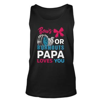 Burnouts Or Bows Papa Loves You Gender Reveal Party Baby Unisex Tank Top | Mazezy