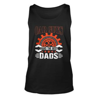 Car Guys Make The Best Dads Fathers Day Gift Unisex Tank Top | Mazezy AU