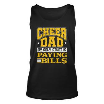 Mens Cheer Dad Only Stunt Is Paying Bills Cheerleading Dad Tank Top | Mazezy