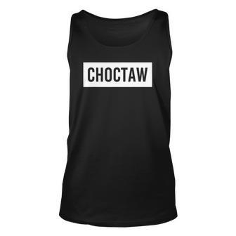 Choctaw Ok Oklahoma Funny City Home Roots Usa Gift Unisex Tank Top | Mazezy